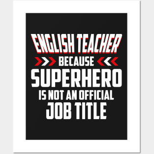 English Teacher Superhero T-shirt Posters and Art